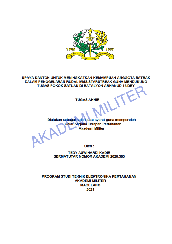 UPAYA DANTON UNTUK MENINGKATKAN KEMAMPUAN ANGGOTA SATBAK DALAM PENGGELARAN RUDAL MMS/STARSTREAK GUNA MENDUKUNG TUGAS POKOK SATUAN DI BATALYON ARHANUD 15/DBY